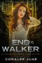 [The Walker 05] • End of the Walker